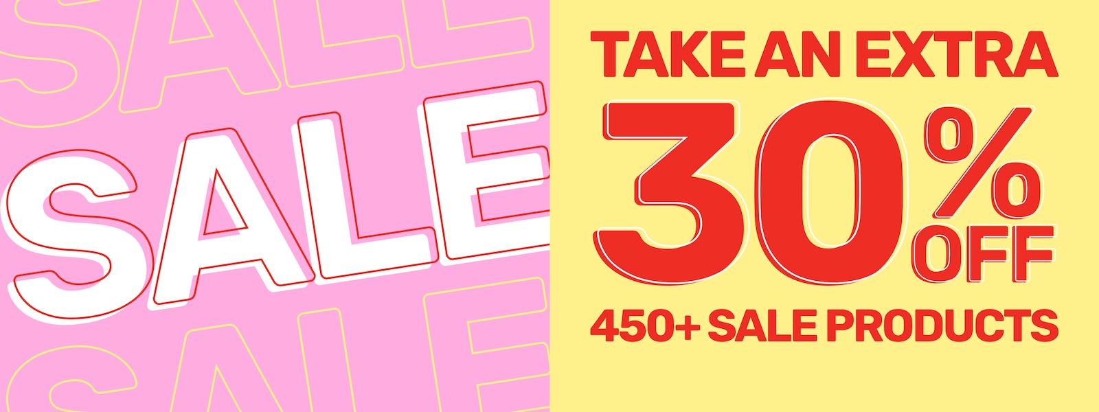 Take An Extra 30% Off 450+ Sale Products