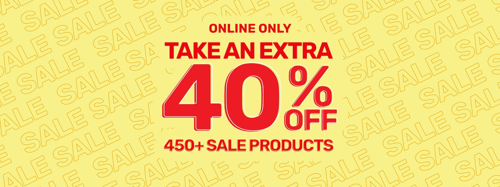 Take An Extra 40% Off 450+ Sale Products