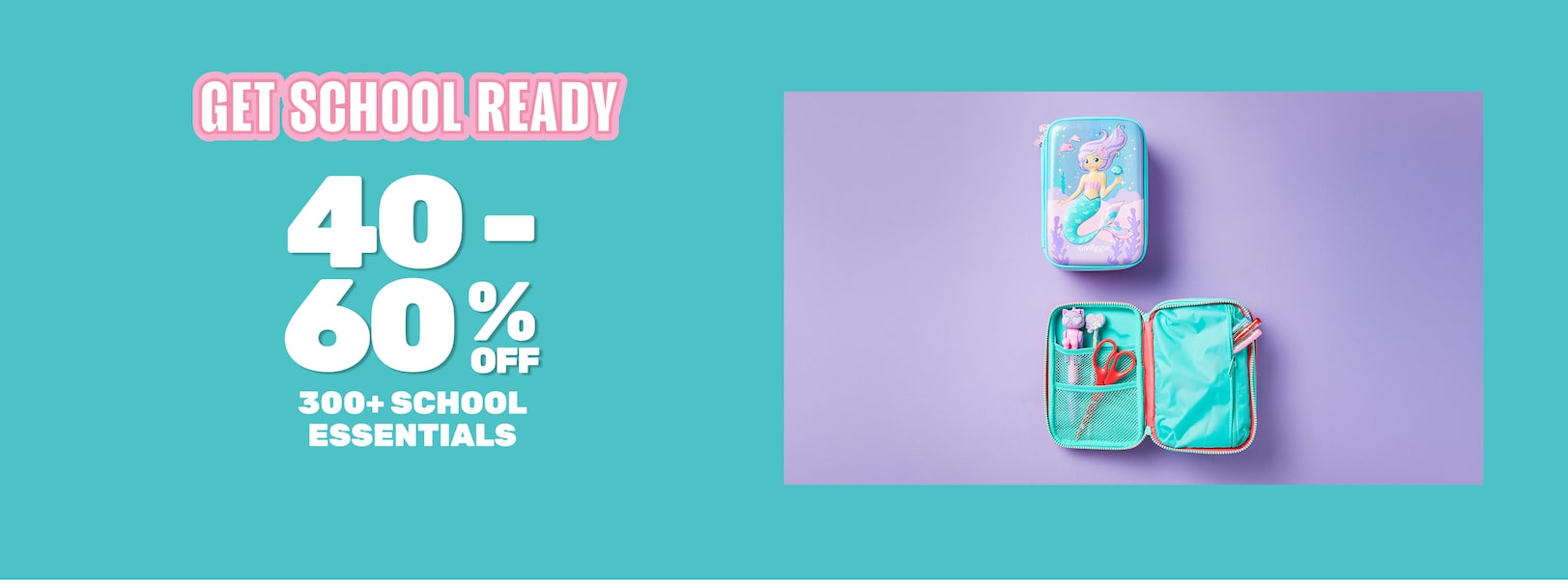 40-60% Off 300+ School Essentials