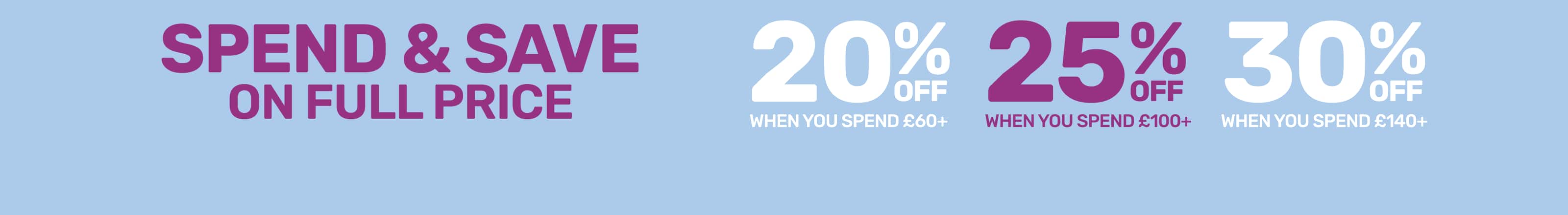 Spend & Save On Full Price