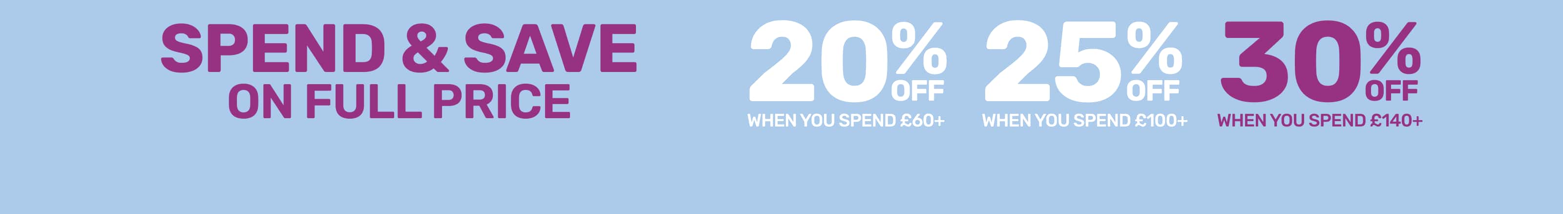 Spend & Save On Full Price