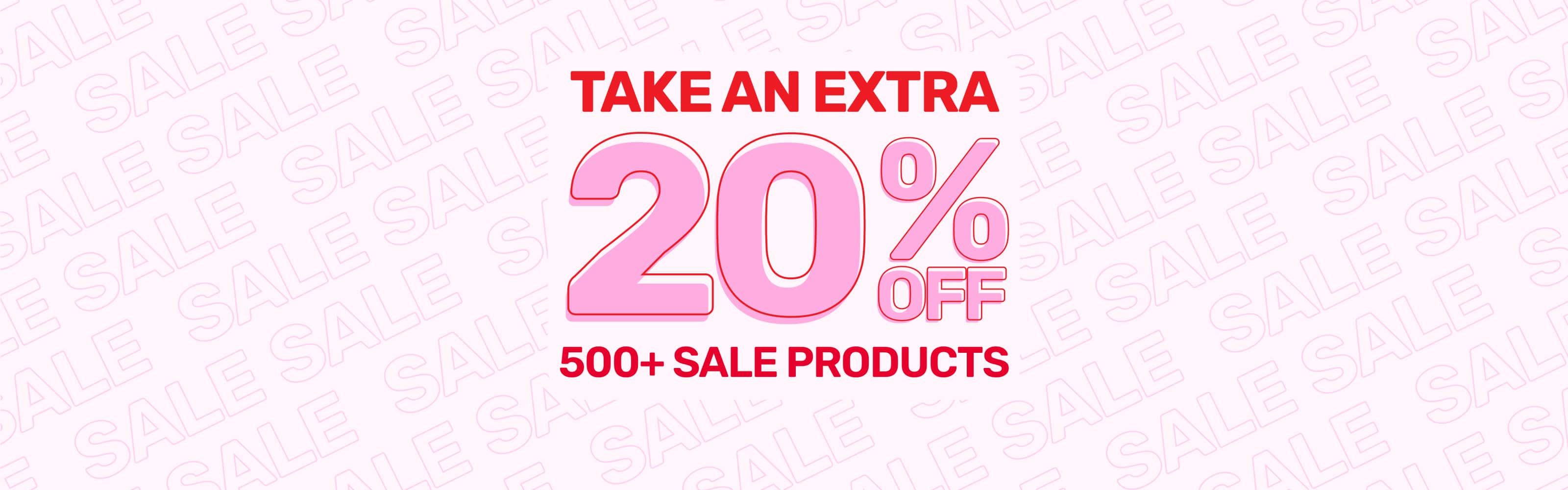 Take An Extra 20% off 500+ Sale Products