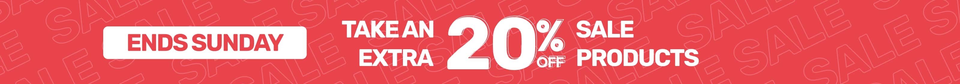 Take an extra 20% off sale products