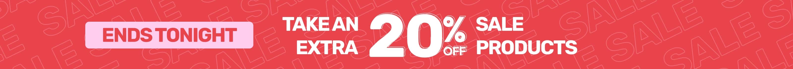 Take an extra 20% off sale products